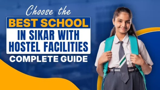 Main Headline: "Choose the BEST SCHOOL IN SIKAR WITH HOSTEL FACILITIES." The words "BEST SCHOOL" are highlighted in yellow. Sub-headline: "COMPLETE GUIDE" in large white capital letters at the bottom. Visual Elements: A young girl in a formal school uniform (white shirt, grey tie with green stripes, and grey skirt) smiles at the camera on the right. She is wearing a bright turquoise backpack. Background: A blue background with a blurred school-like setting and the signature wavy yellow design at the bottom.