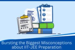Bursting the Biggest Misconceptions about IIT-JEE Preparation