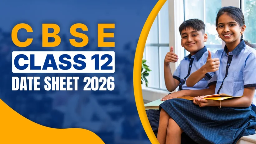 CBSE Class 12 Date Sheet 2026 banner showing school students in uniform holding books and giving thumbs up