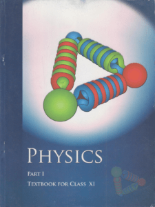 NCERT Physics (Class 11 & 12)