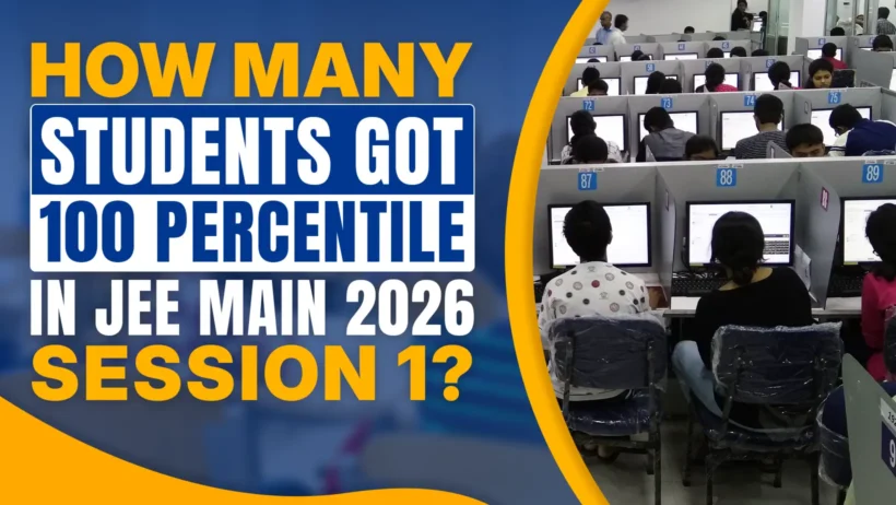 The image shows a vibrant featured image for a video on JEE Main 2026 Session 1 results. It features a bold headline in yellow and blue text asking "HOW MANY STUDENTS GOT 100 PERCENTILE IN JEE MAIN 2026 SESSION 1?" overlaid on a split background: one side displays a crowded exam hall with rows of students focused at computer desks in blue-lit testing centers, while the other side zooms in on a group of young candidates (including girls in colorful attire) intently taking the online exam at individual booths. The overall design uses eye-catching orange-yellow gradients and circular frames to highlight the high-stakes atmosphere of the JEE Main exam day, making it perfect for educational content creators discussing toppers and perfect scorers.